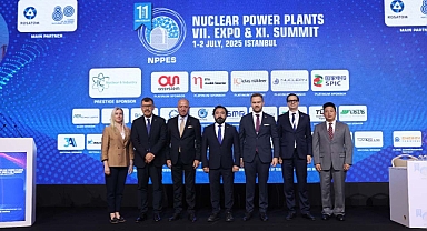 11. Nükleer Santraller Zirvesi - NPPES, İstanbul’da başladı