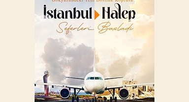 İstanbul-Halep uçak seferleri haftada üç gün yapılabilecek