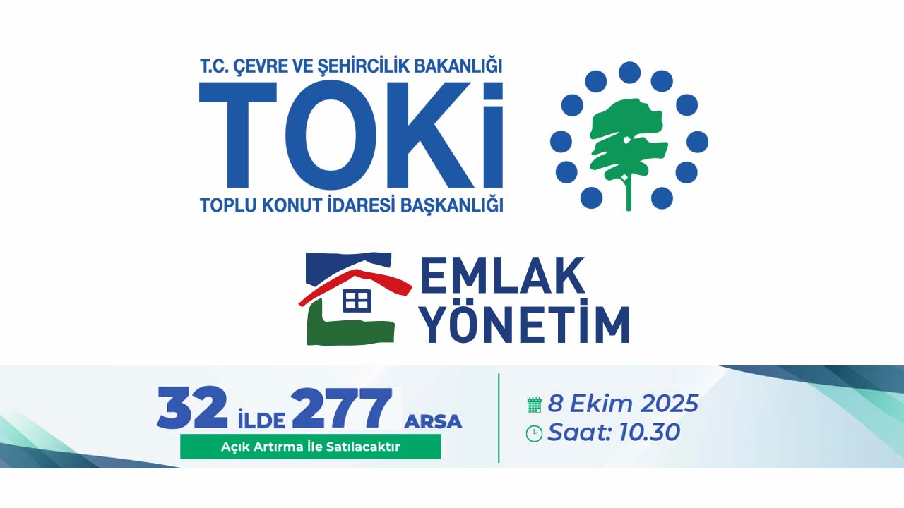TOKİ, Emlak Müzayede üzerinden 32 İlde 277 arsa satışa çıkardı
