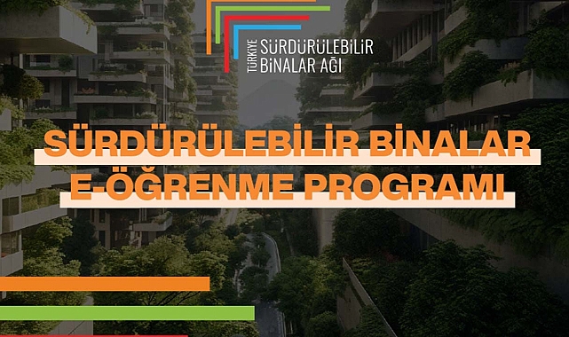 Türkiye’nin İlk Sürdürülebilir Binalar E-Öğrenme Programı