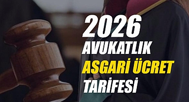 2026 Avukatlık Asgari Ücret Tarifesi Açıklandı