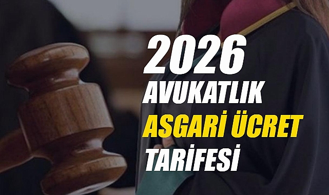 2026 Avukatlık Asgari Ücret Tarifesi Açıklandı