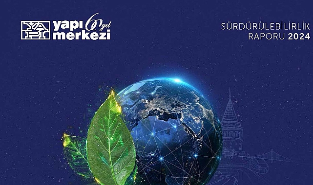 Yapı Merkezi 2024 Sürdürülebilirlik Raporu