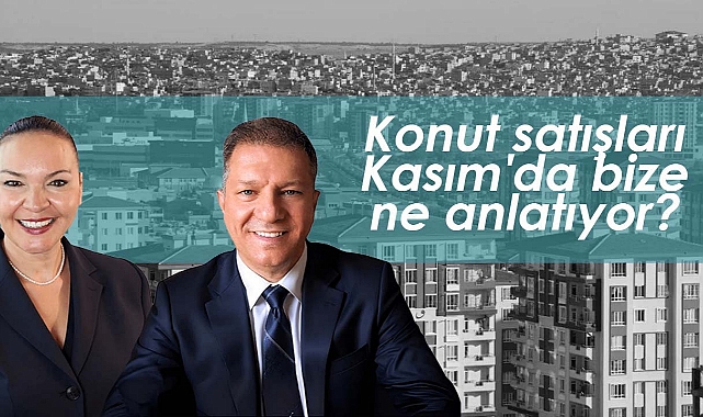 Hilmi Işıkören yazdı; Konut satışları Kasım'da bize ne anlatıyor?