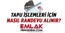 Tapu işlemleri için randevu nasıl alınır (Tıkla Tapu randevu al)