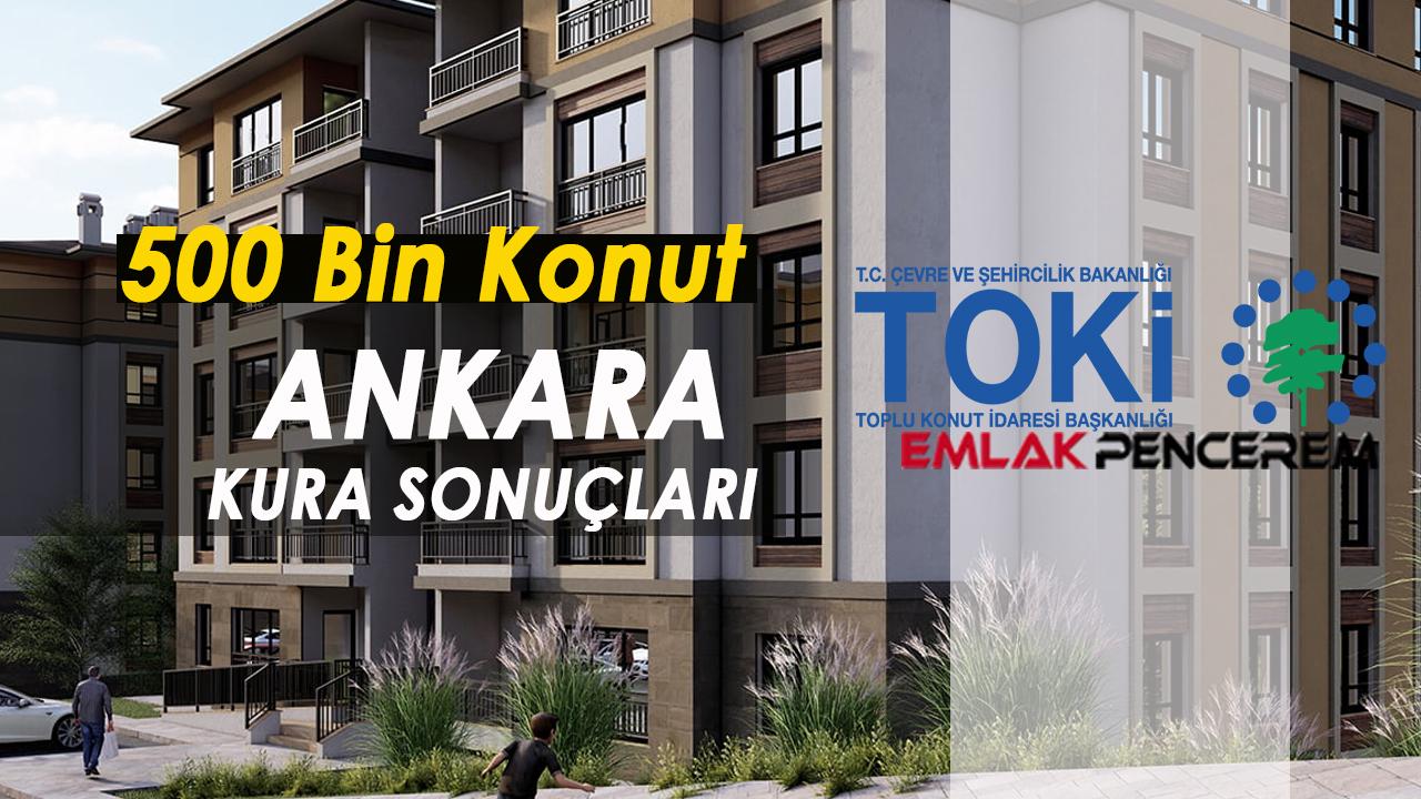 Ankara'da 240 bin başvuru arasından TOKİ kura sonuçları açıklandı