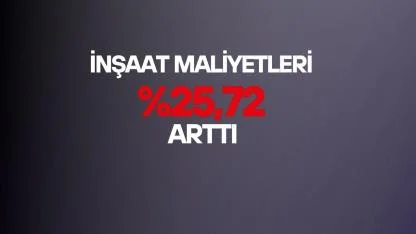 İnşaat maliyetleri Şubat'ta rekor arttı