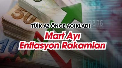 Mart ayı enflasyon rakamları geldi