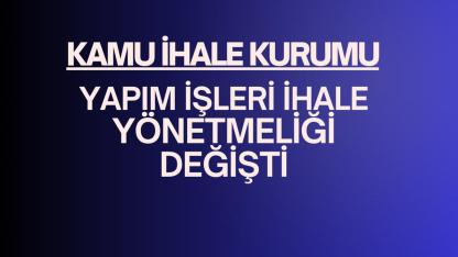 Yapım İşleri İhalelerinde yeni dönem