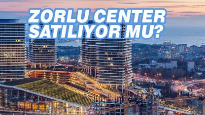 İstanbul'un kalbi için şok iddia: Milyar dolarlık Zorlu Center satılıyor mu?
