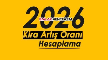 Kira Artış Oranı Hesaplama 2026