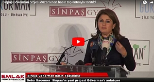 Sinpaş Gökorman projesi basın toplantısıyla görücüye çıktı